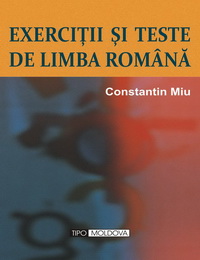 coperta carte exercitii si teste de limba romana de constantin miu